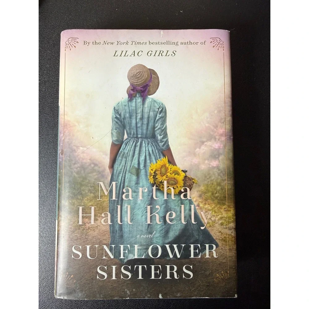 Sunflower Sisters Martha Hall Kelly Hardcover‎ Civil War Historical Fiction 2021
